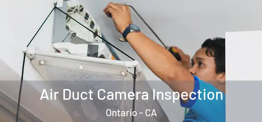 Air Duct Camera Inspection Ontario - CA