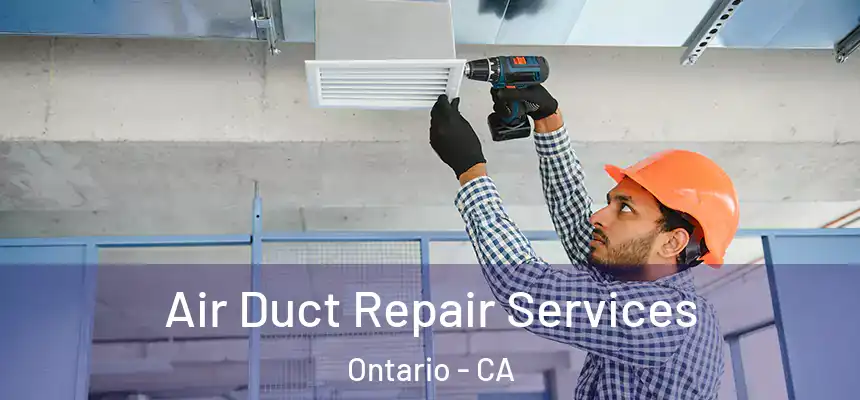  Air Duct Repair Services Ontario - CA