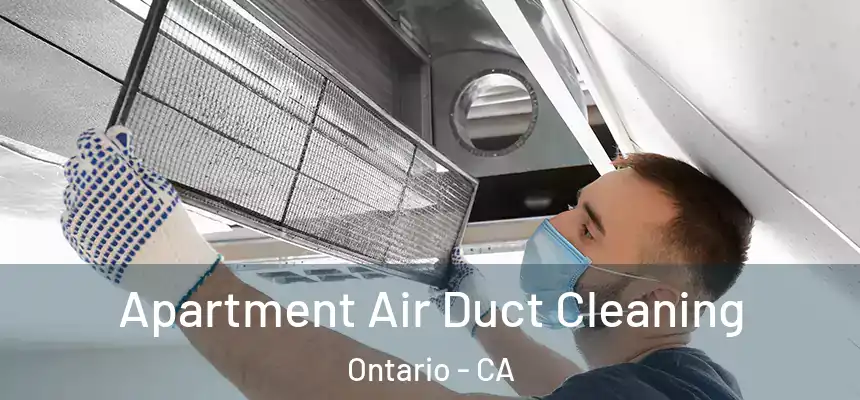  Apartment Air Duct Cleaning Ontario - CA