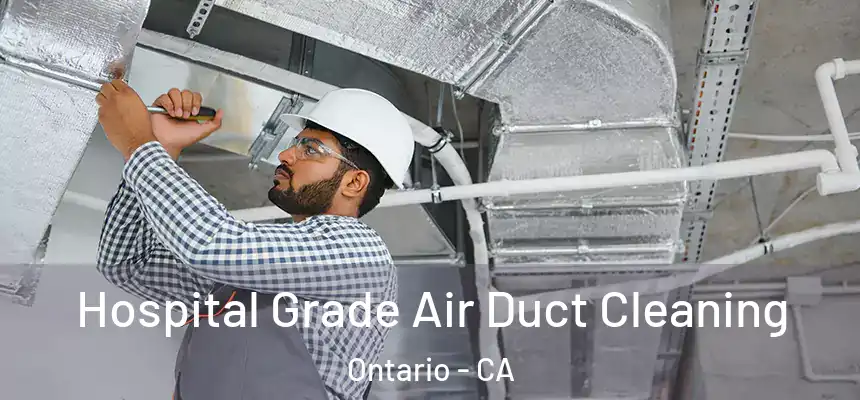  Hospital Grade Air Duct Cleaning Ontario - CA