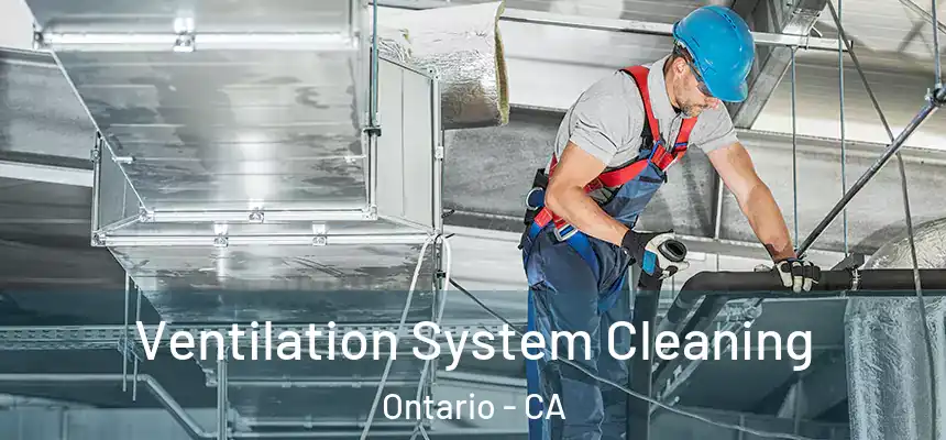  Ventilation System Cleaning Ontario - CA